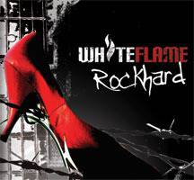 White Flame : RockHard